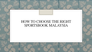 How To Choose The Right Sportsbook Malaysia