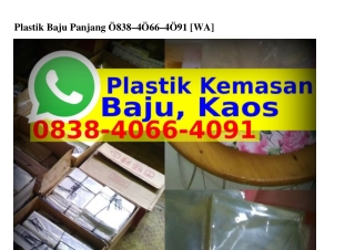 Plastik Baju Panjang O8౩8~ᏎOᏮᏮ~ᏎOᑫl(whatsApp)