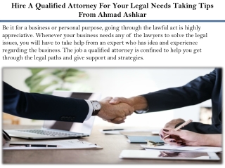 Hire A Qualified Attorney For Your Legal Needs Taking Tips From Ahmad Ashkar