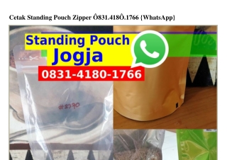 Cetak Standing Pouch Zipper Ô8ᣮl–ㄐl8Ô–lᜪ66(whatsApp)