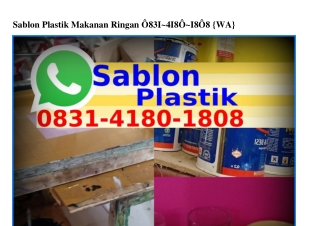 Sablon Plastik Makanan RinganSablon Plastik Makanan Ringan O8ᣮ1•Կ18O•18O8[WA]
