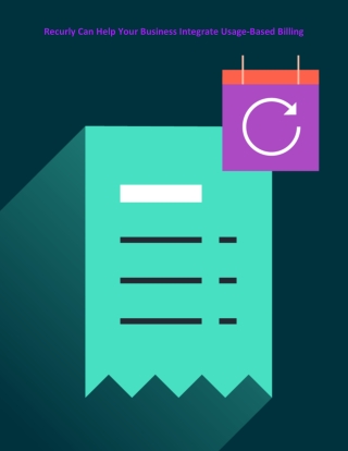Recurly Can Help Your Business Integrate Usage-Based Billing