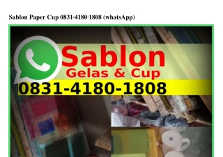 Sablon Paper Cup O8З1-ㄐ18O-18O8[WhatsApp]