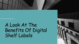 A Look At The Benefits Of Digital Shelf Labels