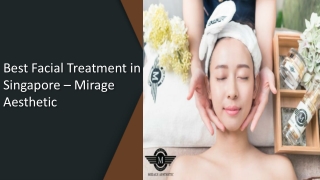 Best Facial Treatment In Singapore - Mirage Aesthetic