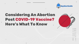 Considering An Abortion Post COVID-19 Vaccine? Here’s What To Know