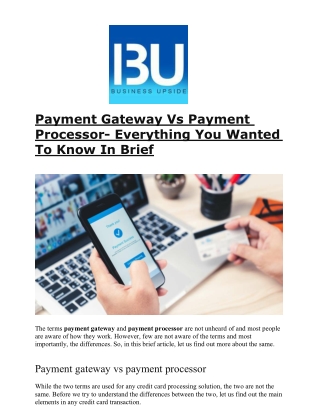 Payment Gateway Vs Payment Processor- Everything You Wanted To Know In Brief