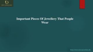 Important Pieces Of Jewellery That People Wear