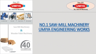 Best Wood Saw Mill Machine in lowest price at Ahmedabad | Umiya Group