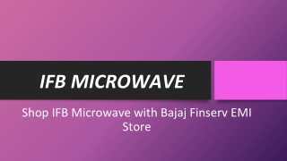 Shop IFB Microwave with Bajaj Finserv EMI Store