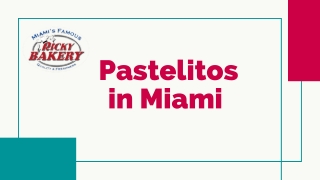 Pastelitos in Miami