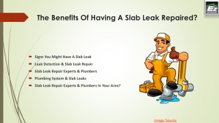 The Benefits Of Having A Slab Leak Repaired