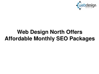 Web Design North Offers Affordable Monthly SEO Packages