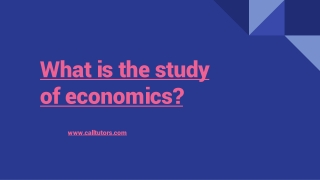 What is the study of economics_