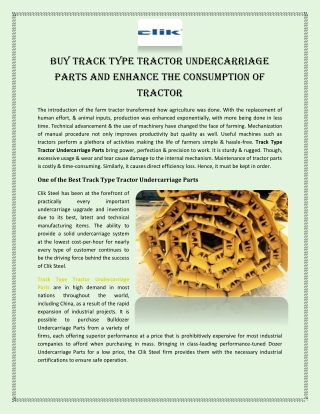 Buy Track Type Tractor Undercarriage Parts and Enhance the Consumption of Tractor