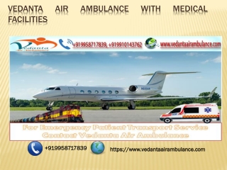 Best Air Ambulance in Gwalior | Vedanta Air Ambulance in Gwalior fromHyderabad