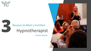 3 Reasons to Meet a Certified Hypnotherapist in East Sussex