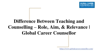 Difference Between Teaching and Counselling – Role, Aim, & Relevance | Global CC