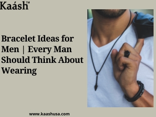 Bracelet Ideas for Men Every Man Should Think About Wearing