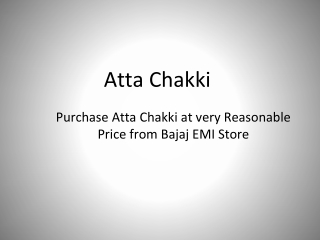 Purchase Atta Chakki at Very Reasonable Price from Bajaj EMI Store