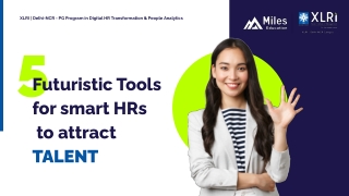 5 Futuristic Tools for smart HRs to attract talent