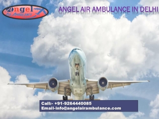 Angel Air Ambulance in Delhi at Decent fare