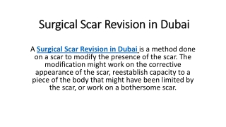 Surgical Scar Revision in Dubai