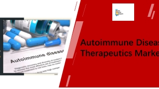 Autoimmune Disease Therapeutics Market Growth