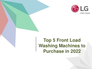 Top 5 Front Load Washing Machines to Purchase in 2022
