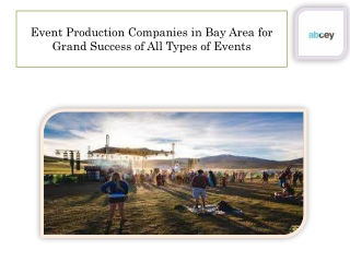 Event Production Companies in Bay Area for Grand Success of All Types of Events