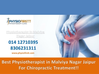 Best Physiotherapist in Malviya Nagar Jaipur For Chiropractic Treatment.