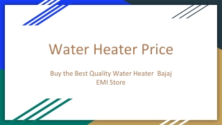 Buy the Best Quality Water Heater  Bajaj EMI Store
