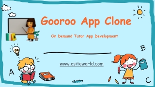 Gooroo App Clone - On Demand Tutor App Development