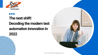 The next shift! Decoding the modern test automation innovation in 2022