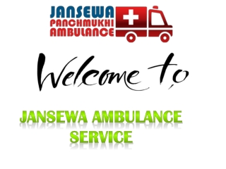 Quick Ambulance Service in Dhanbad and Bokaro-Jansewa Panchmukhi