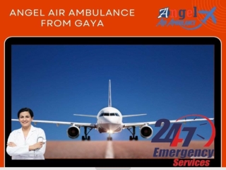 Enlist Air Ambulance from Gaya by Angel with the Latest Medical Feature