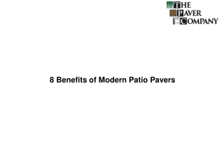 8 Benefits of Modern Patio Pavers