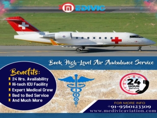 Gain Matchless Medical Aids by Medivic Air Ambulance in Delhi