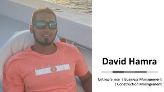 David Hamra - A Visionary and Passionate Leader