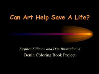 Can Art Help Save A Life?
