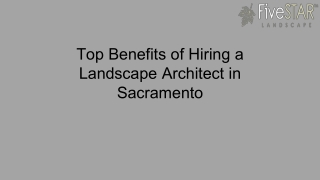 Top Benefits of Hiring a Landscape Architect in Sacramento