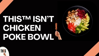 This Isnt Chicken Poke Bowl