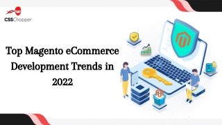 Top Magento eCommerce Development Trends in 2022