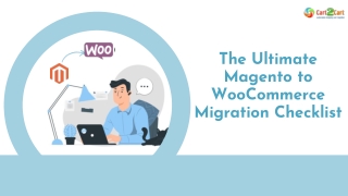 How to Migrate from Magento to WooCommerce. 2022 All In On Guide