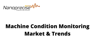 Machine Condition Monitoring Market  and Trends