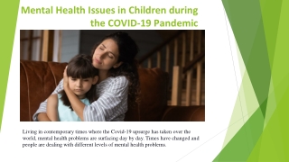 Mental Health Issues in Children during the COVID-19 Pandemic