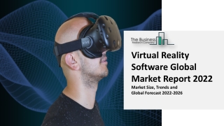 Virtual Reality Software Market SWOT Analysis, Future Trends And Forecast 2031