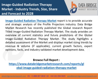 Image-Guided Radiation Therapy Market 2021 Future Demand, Dynamics, Drivers, Res