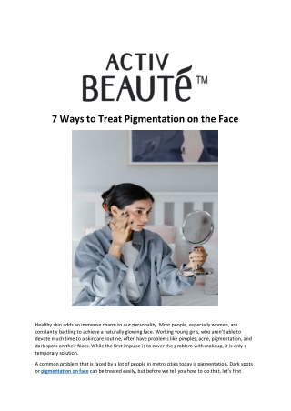 7 Ways to Treat Pigmentation on the Face