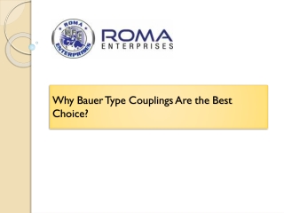 Why Bauer Type Couplings Are the Best Choice
